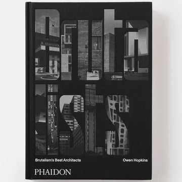 The Brutalists: Brutalism's Best Architects