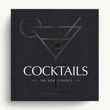COCKTAILS - The New Classics Hardcover