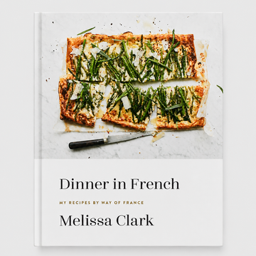 Dinner in French: My Recipes by Way of France