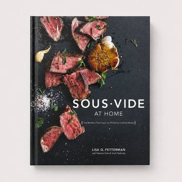 Sous Vide at Home: The Modern Technique for Perfectly Cooked Meals