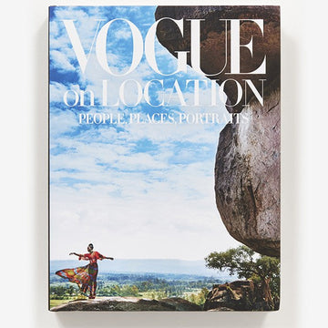 Vogue on Location: People, Places, Portraits